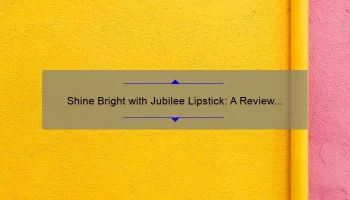 Shine Bright with Jubilee Lipstick: A Review of MAC’s Latest Collection