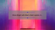 Shine Bright with Mac’s Gold Lipstick: A Must-Have for Your Makeup Collection