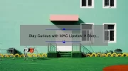 Stay Curious with MAC Lipstick: A Story of Bold Color and Lasting Wear [Tips and Stats Included]