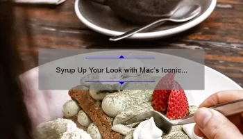 Syrup Up Your Look with Mac’s Iconic Lipstick Shade