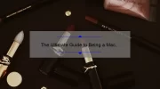 The Ultimate Guide to Being a Mac Lipstick Snob: Tips, Tricks, and Must-Have Shades