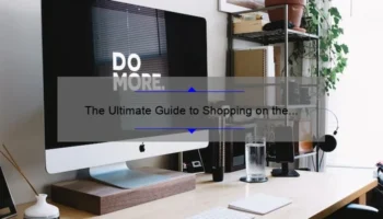 The Ultimate Guide to Shopping on the Cosmetics Company Store Official Website: How I Saved 30% on My Favorite Products [With Stats and Tips for Beauty Lovers]