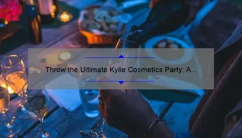 Throw the Ultimate Kylie Cosmetics Party: A Step-by-Step Guide [with Stats and Tips]