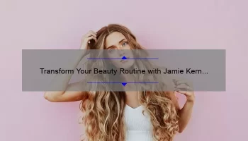Transform Your Beauty Routine with Jamie Kern Lima’s IT Cosmetics: A Personal Story and Expert Tips [Infographic]