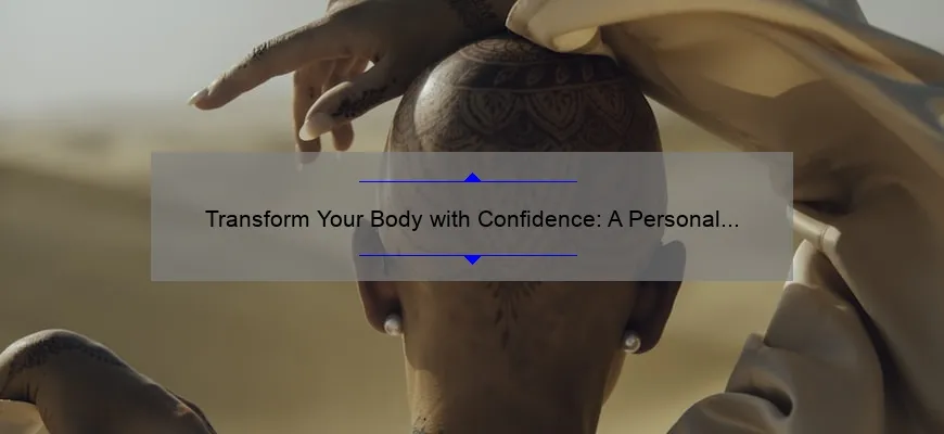 Transform Your Body with Confidence: A Personal Journey to BBL and 5 Essential Tips for Successful Cosmetic Surgery [Cosmetic Surgery BBL]