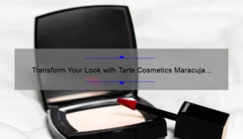 Transform Your Look with Tarte Cosmetics Maracuja Juicy Lip & Cheek Shift: A Personal Story and 5 Tips for Perfect Application [Expert Guide]