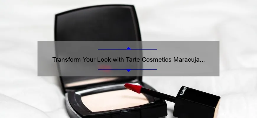 Transform Your Look with Tarte Cosmetics Maracuja Juicy Lip & Cheek Shift: A Personal Story and 5 Tips for Perfect Application [Expert Guide]