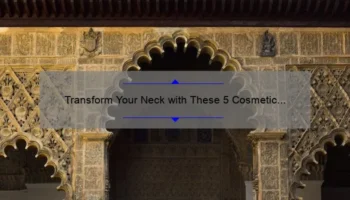 Transform Your Neck with These 5 Cosmetic Surgery Procedures [Real Patient Stories and Expert Tips]