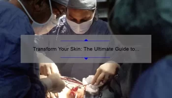 Transform Your Skin: The Ultimate Guide to Cosmetic Surgery for Acne Scars [Real Stories, Expert Tips, and Stats]