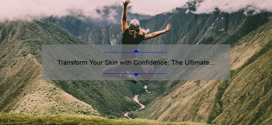 Transform Your Skin with Confidence: The Ultimate Guide to IT Cosmetics Your Skin But Better [Including Real-Life Success Stories and Expert Tips]