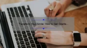 Transform Your Smile: How to Get Grants for Cosmetic Dental Work [Step-by-Step Guide with Stats and Success Stories]