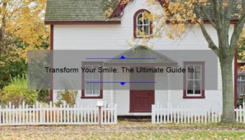 Transform Your Smile: The Ultimate Guide to Dental Cosmetic Procedures [Expert Tips, Real Stories, and Stats]