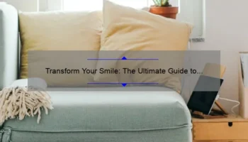 Transform Your Smile: The Ultimate Guide to Teeth Cosmetic Procedures [Real Stories, Stats, and Solutions]
