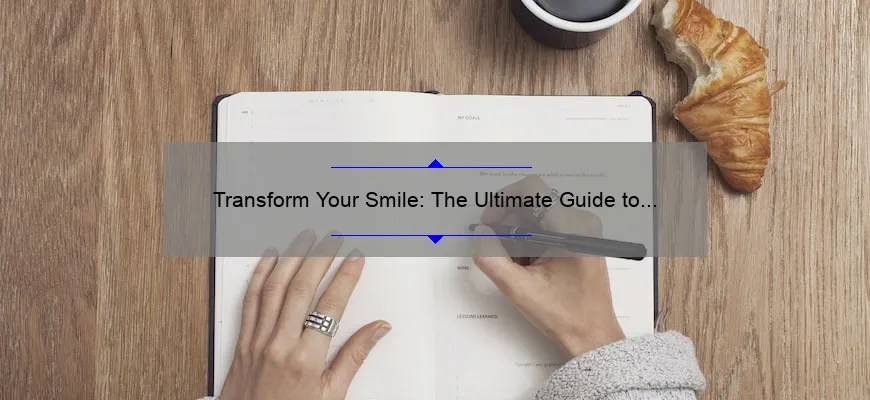 Transform Your Smile: The Ultimate Guide to Types of Cosmetic Dental Work [Expert Tips and Statistics]
