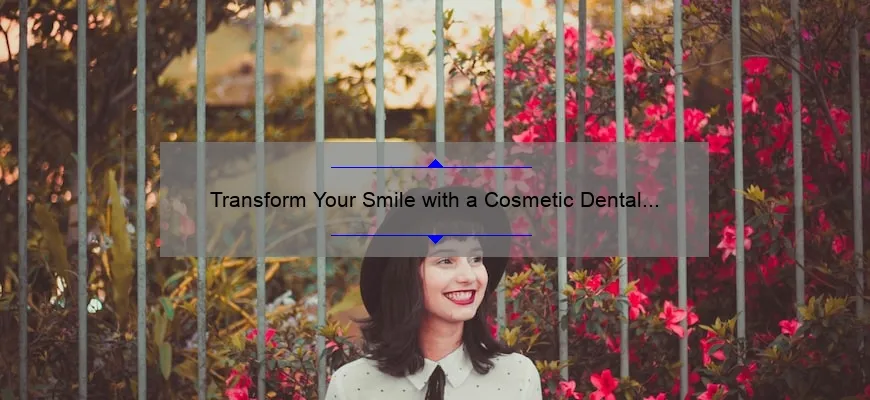 Transform Your Smile with a Cosmetic Dental Grant: A Real Patient’s Success Story [Plus 5 Key Facts and Tips]