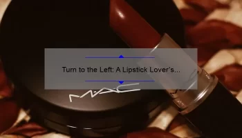 Turn to the Left: A Lipstick Lover’s Guide to Finding the Perfect Shade [With Stats and Tips]