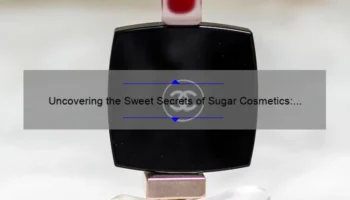 Uncovering the Sweet Secrets of Sugar Cosmetics: A Wiki-Inspired Guide [With Stats and Solutions]
