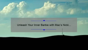 Unleash Your Inner Barbie with Mac’s Nicki Minaj Lipstick Collection