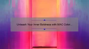 Unleash Your Inner Boldness with MAC Color Lipstick: A Comprehensive Guide