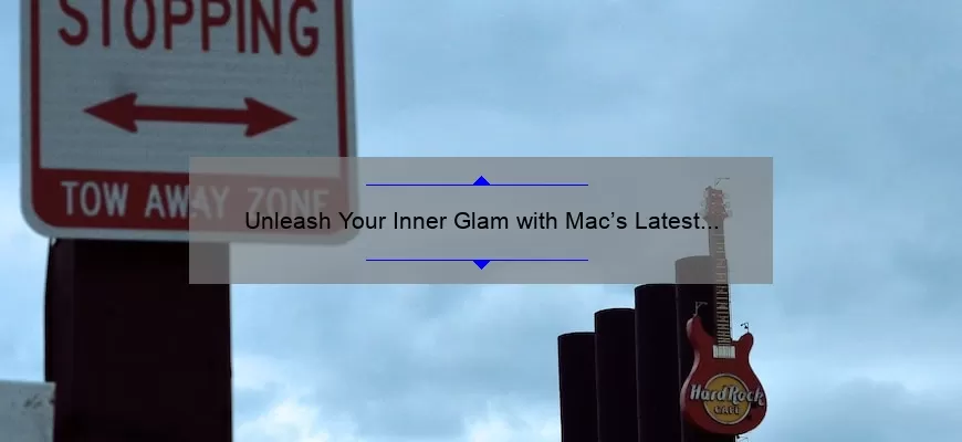 Unleash Your Inner Glam with Mac’s Latest Lipstick Collection