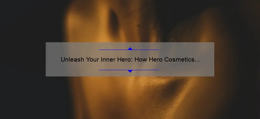 Unleash Your Inner Hero: How Hero Cosmetics Patch Saved My Skin [5 Tips for Clearer Skin]