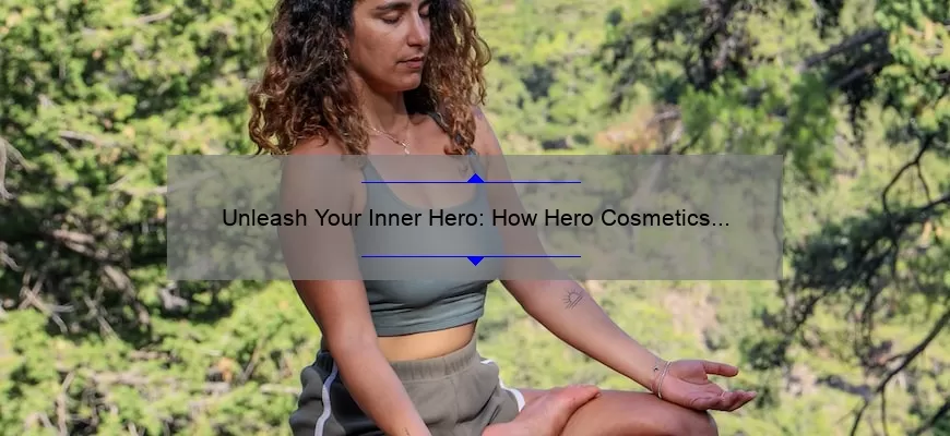 Unleash Your Inner Hero: How Hero Cosmetics Patches Can Solve Your Skincare Woes [With Stats and Tips]