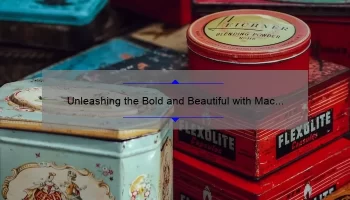 Unleashing the Bold and Beautiful with Mac Matte Retro Liquid Lipstick