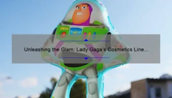 Unleashing the Glam: Lady Gaga’s Cosmetics Line Revealed [Story + Stats + Solutions]