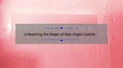 Unleashing the Magic of Mac Angel Lipstick: A Comprehensive Review