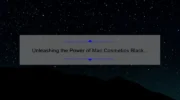 Unleashing the Power of Mac Cosmetics Black Panther: A Story of Bold Beauty [5 Tips to Achieve the Look]