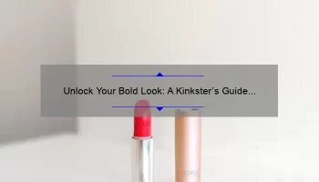 Unlock Your Bold Look: A Kinkster’s Guide to Rocking Mac Lipstick [With Tips, Tricks, and Stats]