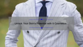 Unlock Your Skin’s Potential with It Cosmetics Confidence in a Cream 2 oz: A Personal Story and 5 Statistics to Solve Your Skincare Woes [Targeted for Beauty Enthusiasts]