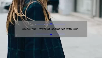Unlock the Power of Cosmetics with Our Comprehensive Ingredient Database: How One Woman’s Journey Led to the Ultimate Solution [2021 Statistics and Tips]