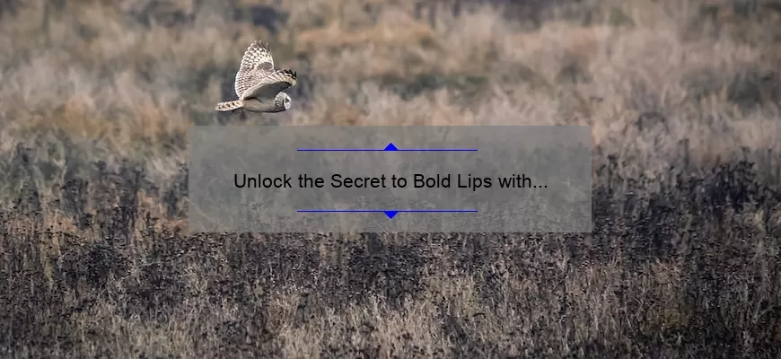 Unlock the Secret to Bold Lips with Mac Spanish Fly Lipstick: A Personal Story, Tips, and Stats [Ultimate Guide for Lipstick Lovers]