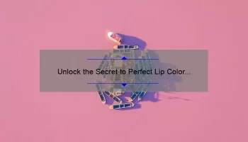 Unlock the Secret to Perfect Lip Color with Mac Lipstick Palettes: A Personal Story and Expert Tips [Infographic]