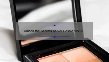 Unlock the Secrets of Aldi Cosmetics: A Personal Story and Expert Tips [Infographic]