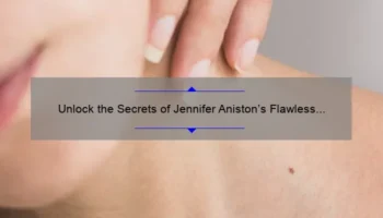 Unlock the Secrets of Jennifer Aniston’s Flawless Skin: A Personal Story and 5 Must-Know Tips for Using Jennifer Aniston Cosmetics [Expert Guide]