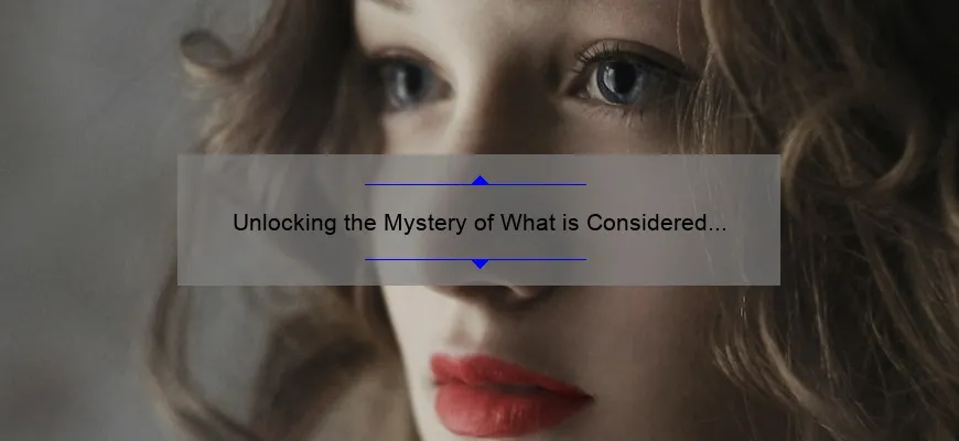 Unlocking the Mystery of What is Considered Cosmetics: A Personal Story and 5 Essential Tips [Expert Guide for Beauty Enthusiasts]