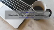 Unlocking the Secrets of Chatterbox Mac Lipstick: A Personal Story and Expert Tips [Infographic]