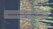 Unlocking the Secrets of Kylie Cosmetics Valuation: A Fascinating Story with Data-Driven Insights [Expert Tips for Investors]