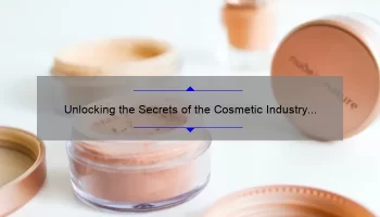 Unlocking the Secrets of the Cosmetic Industry Revenue: A Story of Success [Infographic]