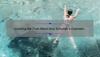Unveiling the Truth About Amy Schumer’s Cosmetic Surgery: A Personal Story, Useful Information, and Eye-Opening Statistics [Expert Guide for Fans and Critics]