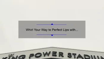 Whirl Your Way to Perfect Lips with MAC Lipstick: A Comprehensive Review
