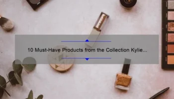10 Must-Have Products from the Collection Kylie Cosmetics [Solved: Your Makeup Dilemma]