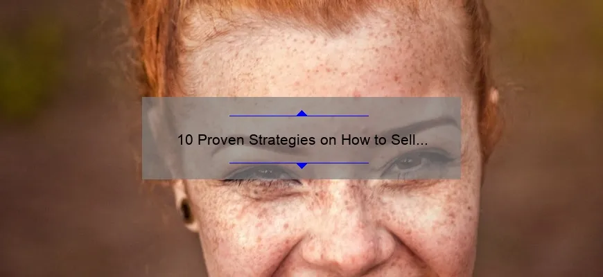10 Proven Strategies on How to Sell Cosmetic Products: A Success Story from a Beauty Entrepreneur [Expert Tips Inside]