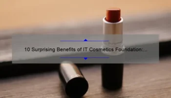 10 Surprising Benefits of IT Cosmetics Foundation: A Personal Review [2021]
