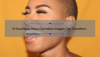 10 Surprising Ways Cosmetics Images Can Transform Your Beauty Routine [Expert Tips & Tricks]
