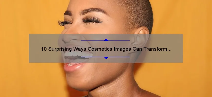 10 Surprising Ways Cosmetics Images Can Transform Your Beauty Routine [Expert Tips & Tricks]