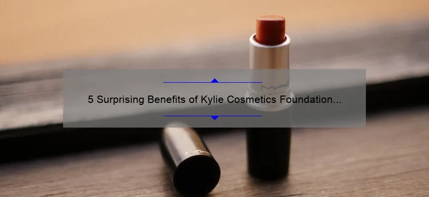 5 Surprising Benefits of Kylie Cosmetics Foundation [Plus My Personal Experience]