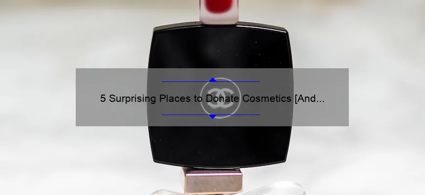 5 Surprising Places to Donate Cosmetics [And Make a Difference Today]